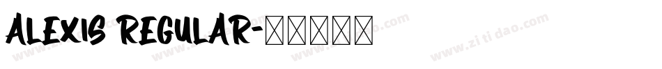 Alexis Regular字体转换
